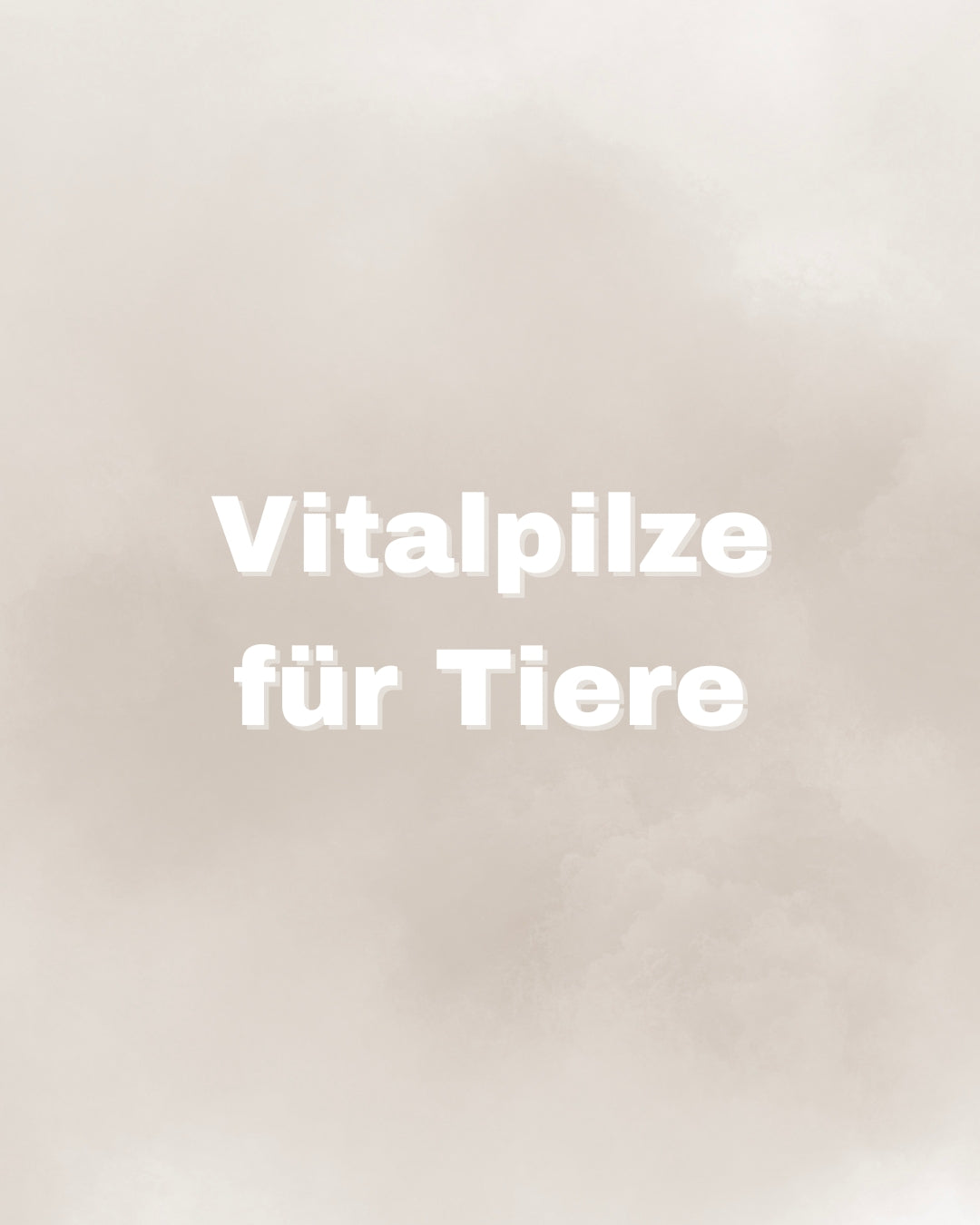 Vitalpilze für Tiere